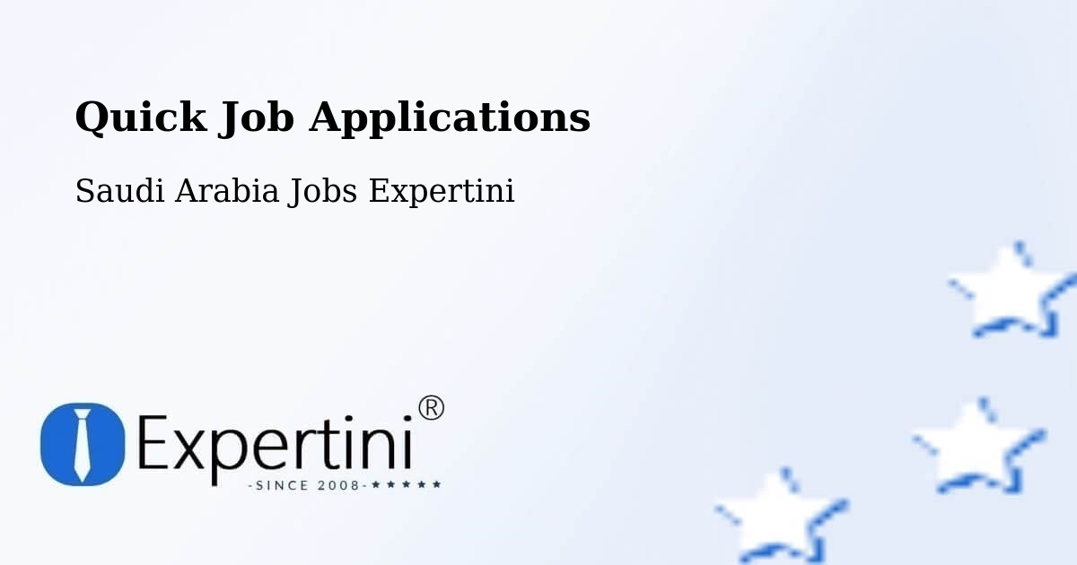 Quick Job Applications - Saudi Arabia Jobs Expertini